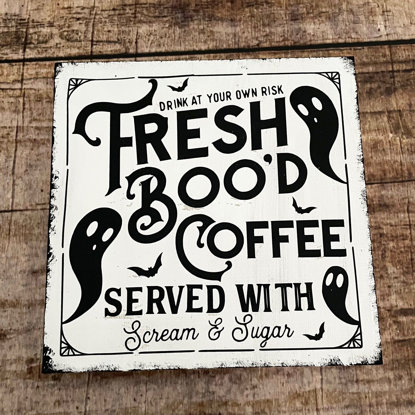 Holzschild Fresh Boo'd Coffee Farmhouse Halloween Geister