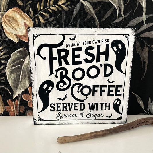 Holzschild Fresh Boo'd Coffee Farmhouse Halloween Geister