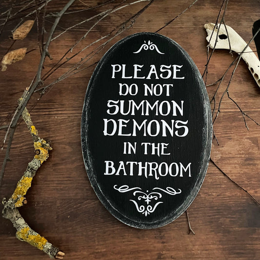 Holzschild Wanddeko Don't summon demons in the bathroom schwarz
