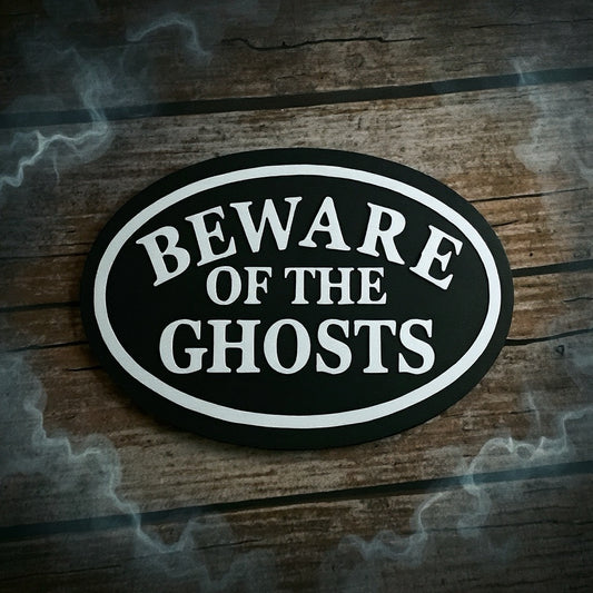 Holzschild Wanddeko Beware of the ghosts schwarz