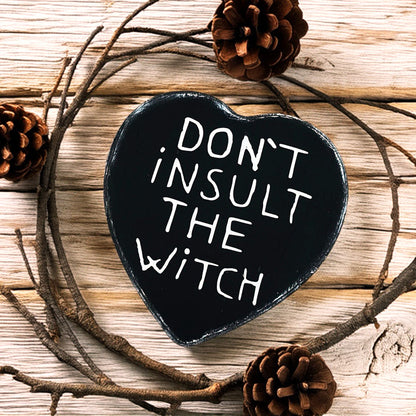 Holzschild Herz Don't insult the witch