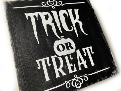 Holzschild Halloween Trick or Treat Farmhouse